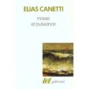 Masse Et Puissance - Elias Canetti