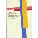 Malevitch , Aux Avant-gardes De L'art Moderne - Andrei Nakov
