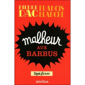 Woe to Barbus - Pierre Dac, Francis Blanche