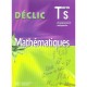 Declic, Mathematiques , Terminale S , Enseignement Obligatoire , Livre De L'eleve (edition 2006) - Lydie Misset , Felloneau