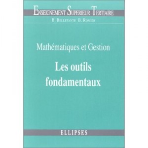 Maths Et Gestion Outils Fondamentaux - Belletante