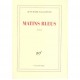 Matins Bleus - Jean-marie Laclavetine