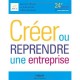 Creer Ou Reprendre Une Entreprise (24e Edition) - Collectif