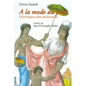 A country style, Chronicles Saint-Louis - Sylvain Sankal&eacute;