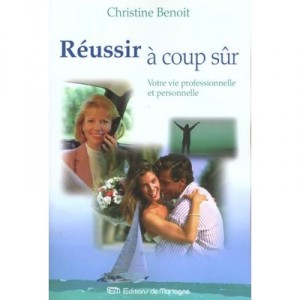 Reussir A Coup Sur - Benoit