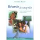 Reussir A Coup Sur - Benoit
