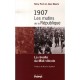 1907, Les Mutins De La Republique , La Revolte Du Midi Viticole - Remy Pech , Jules Maurin
