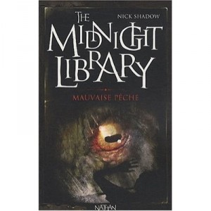 The Midnight Library T.8 , Mauvaise Peche - Nick Shadow