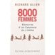 8000 Femmes , Memoires D'un Casanova Du Cinema - Allan Richard