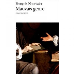 Mauvais Genre (entretiens Avec Frederic Badre Et Arnaud Guillon) - Francois Nourissier