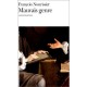 Mauvais Genre (entretiens Avec Frederic Badre Et Arnaud Guillon) - Francois Nourissier