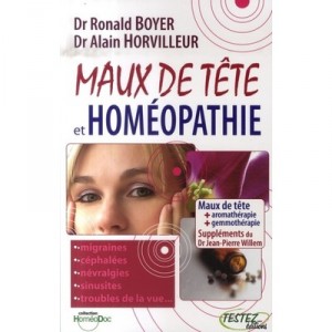 Maux De Tete Et Homeopathie - Alain Horvilleur , Ronald Boyer