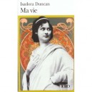 Ma Vie - Isadora Duncan