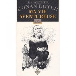 My adventurous life - Arthur Conan Doyle