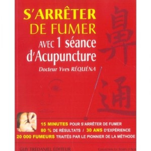 S'arreter De Fumer Avec Une Seance D'acupuncture - Yves Requena