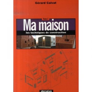 My House T.2 - Gerard Calvat