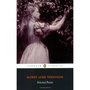 Selected Poems: Tennyson - Tennyson Alfred Lord