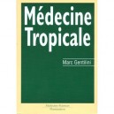 Medecine Tropicale - Marc Gentilini