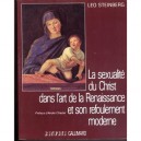 La Sexualite Du Christ Dans L'art De La Renaissance Et Son - Steinberg Leo