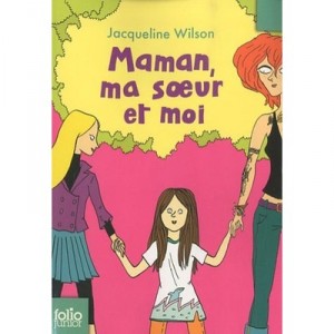 Mom, My sister and I - Jacqueline Wilson