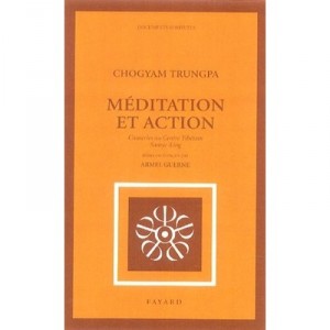 Meditation Et Action - Chogyam Trungpa