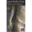 Mefiez-vous, Fillettes ! - James Hadley Chase