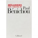 Melanges Sur L'oeuvre De Paul Benichou - Collectif