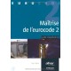 Maitrise De L'eurocode 2 , Guide De L'application - Jean Roux
