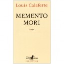 Memento Mori - Louis Calaferte