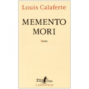 Memento Mori - Louis Calaferte