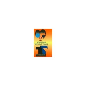 Statistics Without Tears: An Introduction For Non-mathematicians - Rowntree Derek