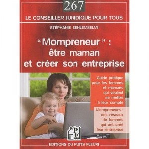 Mompreneur: Being Mom And Starting a business - Stephanie Benlemselmi