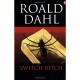 Switch Bitch - Dahl Roald