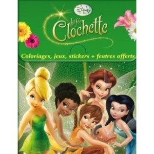 La fée Clochette : coloriages, jeux, stickers (Disney)