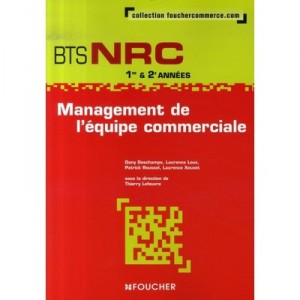 Management of the sales team, BTS NRC 1st and 2nd year - Thierry Lefeuvre