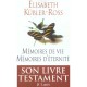 Memoires De Vie Memoires D'eternite - Elisabeth Kubler-ross
