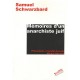 Memoires D'un Anarchiste Juif - Samuel Schwarzbard