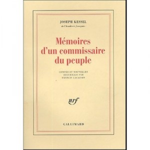 Memoires D'un Commissaire Du Peuple - Joseph Kessel