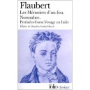 Memoires D'un Fou , Pyrenees , Corse , Novembre , Voyage En Italie - Gustave Flaubert
