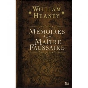 Memoires D'un Maitre Faussaire - William Heaney