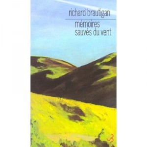 Memoires Sauves Du Vent - Richard Brautigan