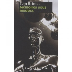 Memoires Sous Medocs - T Grimes