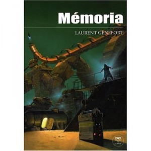 Memoria - Laurent Genefort