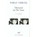Memorial De L'ile Noire, Encore - Pablo Neruda