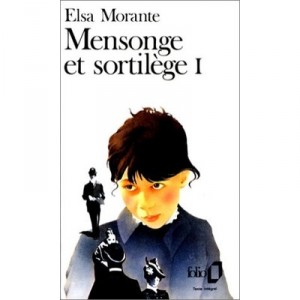 Mensonge Et Sortilege T.1 - Elsa Morante