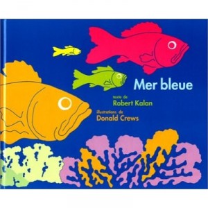 Mer Bleue - Robert Kalan, Donald Crews