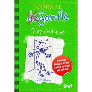 Journal D'un Degonfle T.3 , Trop C'est Trop - Jeff Kinney