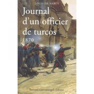 Journal of an officer of Turcos, 1870 - Louis De Narcy