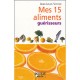 Mes 15 Aliments Guerisseurs - Jean-louis Victor