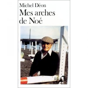 Mes Arches De Noe - Michel Deon